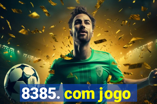 8385. com jogo